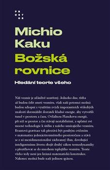Kniha: Božská rovnice - Michio Kaku