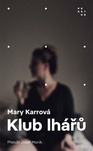 Kniha: Klub lhářů - Karrová, Mary