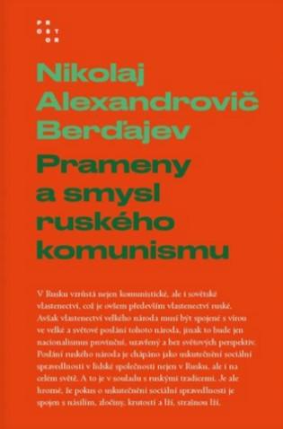 Kniha: Prameny a smysl ruského komunismu - Nikolaj A. Berďajev