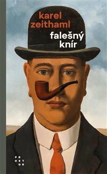 Kniha: Falešný knír - Karel Zeithaml