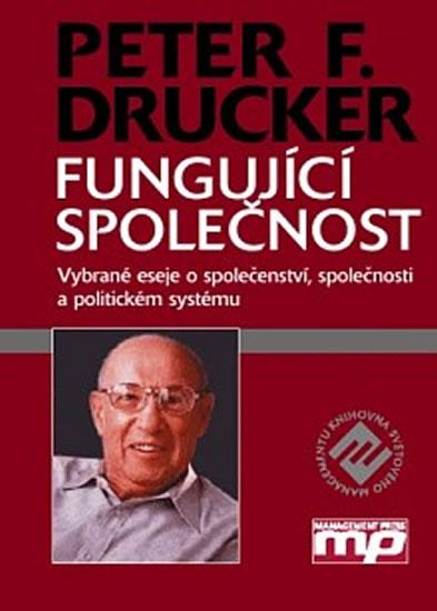 Kniha: Fungující společnost - Peter F. Drucker