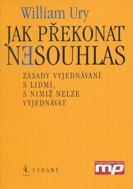 Kniha: Jak překonat nesouhlas - William Ury