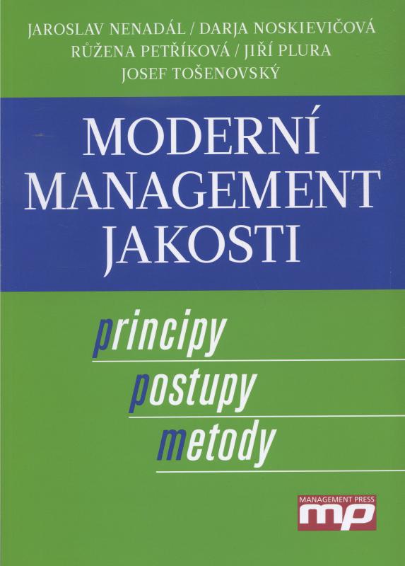 Kniha: Moderní management jakosti - Jaroslav Nenadál a kol.