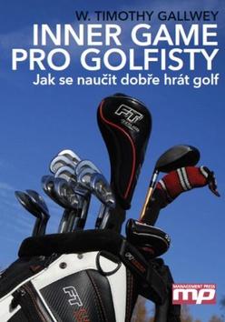 Kniha: Inner Game pro golfisty - W. Timothy Gallwey