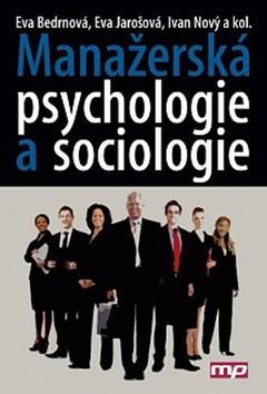 Kniha: Manažerská psychologie a sociologie - Eva Bedrnová; Eva Jarošová; Ivan Nový