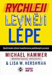 Kniha: Rychleji, levněji, lépe - Michael Hammer