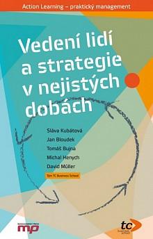 Kniha: Vedení lidí a strategie v nejistých dobách - Sláva Kubátová