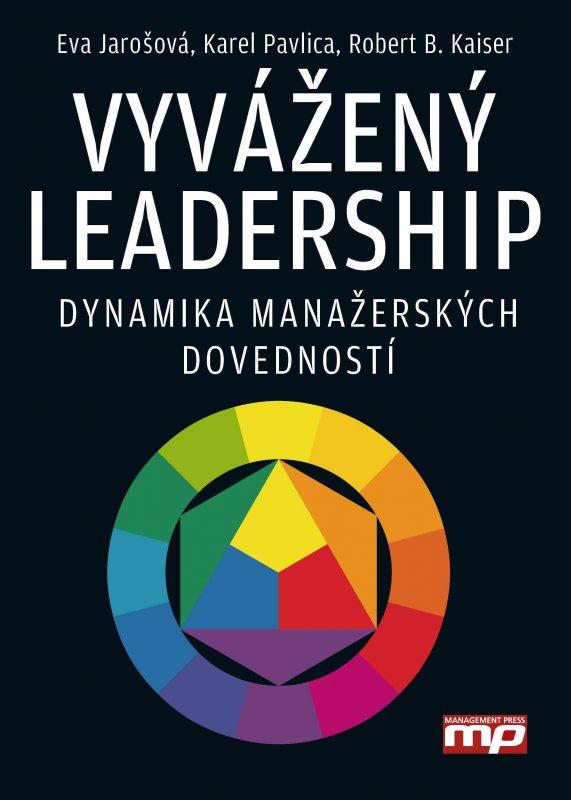 Kniha: Vyvážený leadership (1. vyd. jako Versatilní vedení) - Eva Jarošová, Karel Pavlica