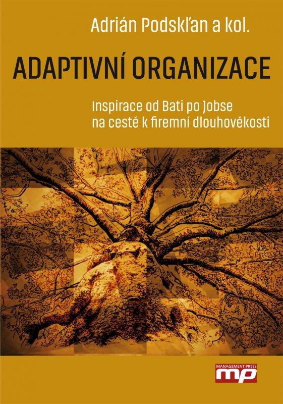 Kniha: Adaptivní organizace - Adrián Podskľan