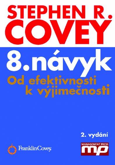 Kniha: 8. návyk - Stephen R. Covey