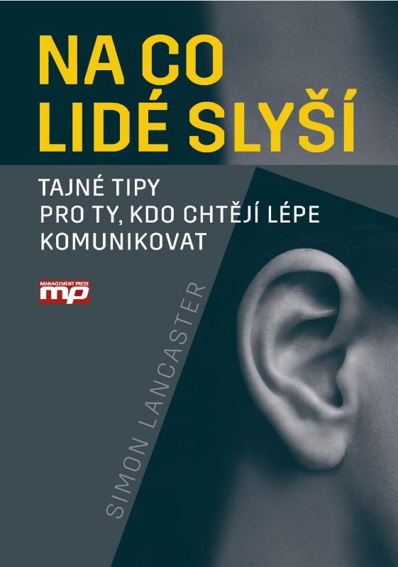 Kniha: Na co lidé slyší - Simon Lancaster