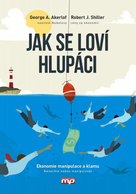 Kniha: Jak se loví hlupáci - George Akerlof, Robert Shiller