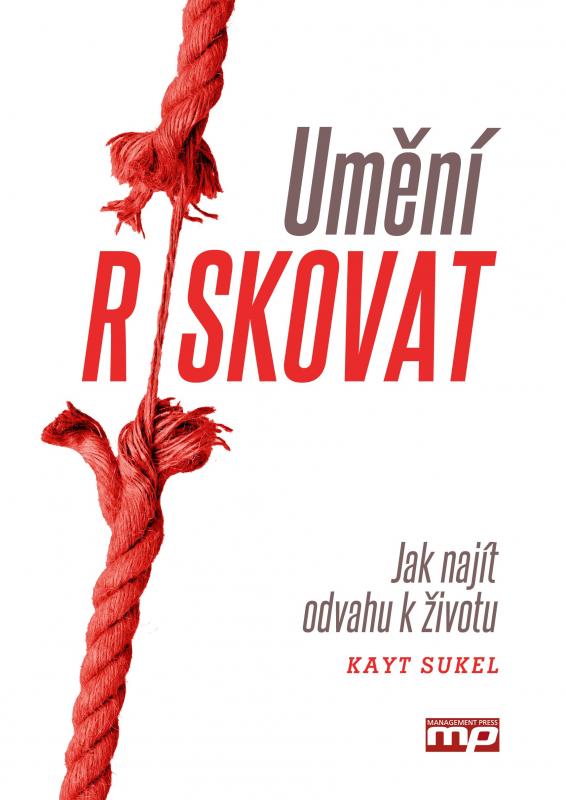 Kniha: Umění riskovat - Kayt Sukel