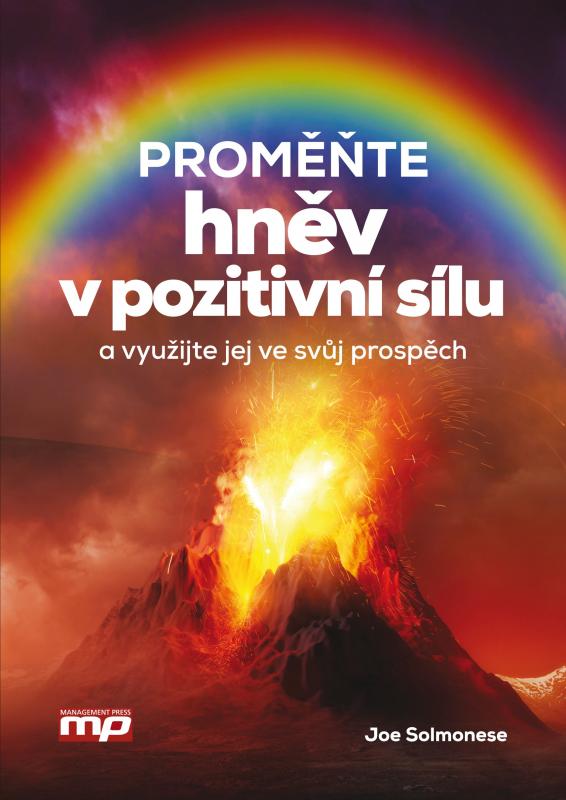 Kniha: Proměňte hněv v pozitivní sílu a využijte jej ve svůj prospěch! - Joe Solmonese