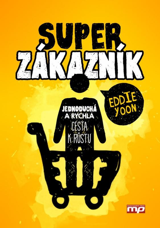 Kniha: Superzákazník - Eddie Yoon