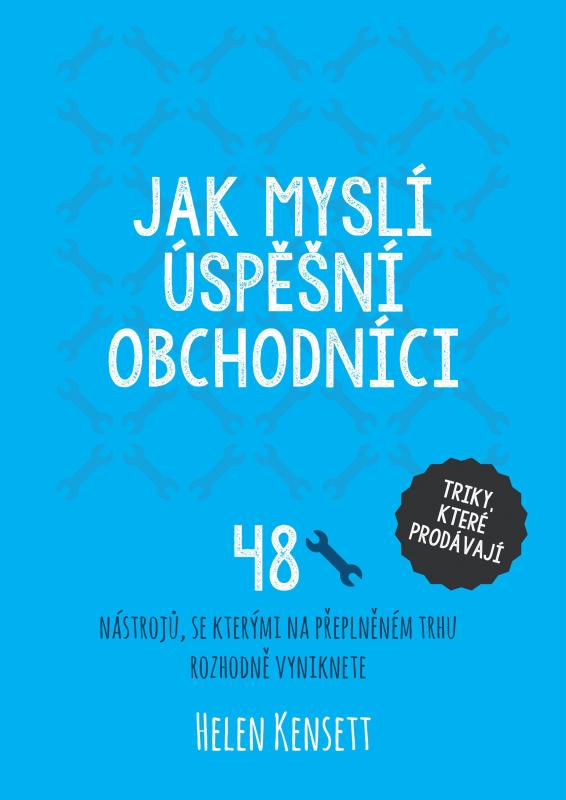 Kniha: Jak myslí úspěšní obchodníci - Helen Kensett