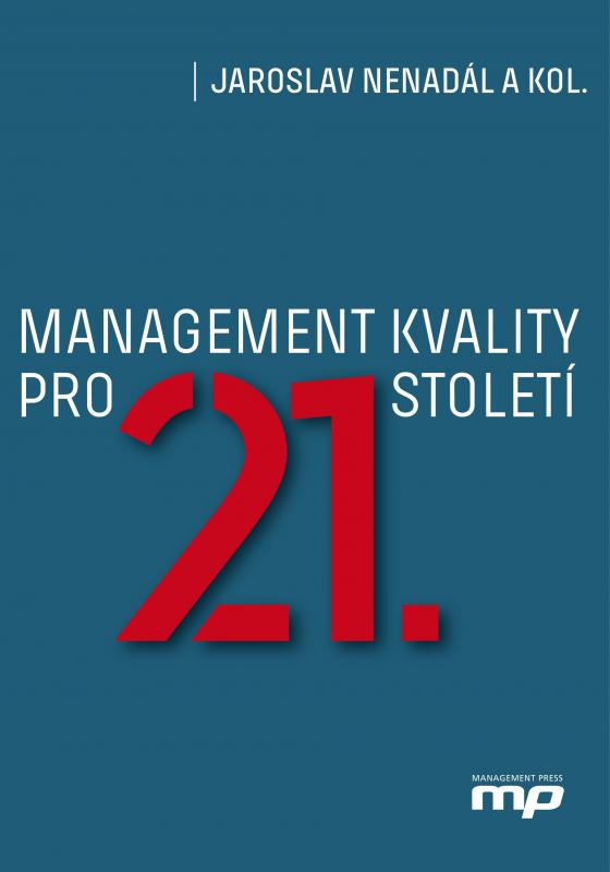 Kniha: Management kvality pro 21. století - Jaroslav Nenadál a kol.