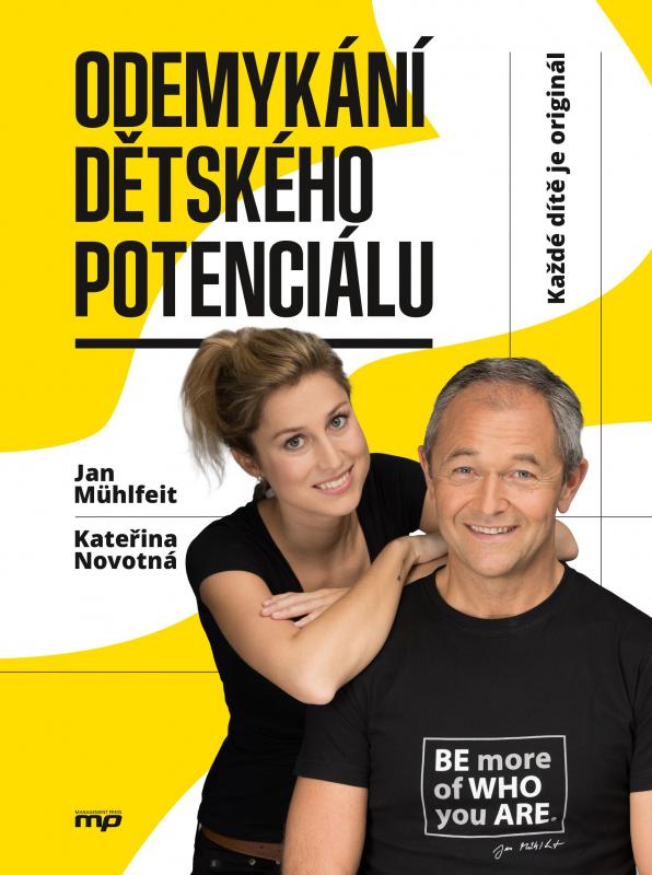 Kniha: Odemykání dětského potenciálu - Jan Mühlfeit, Kateřina Novotná