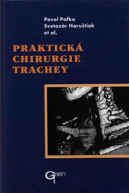 Kniha: Praktická chirurgie trachey - Pavel Pafko
