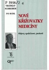 Kniha: Nové křižovatky medicíny - Vratislav Schreiber