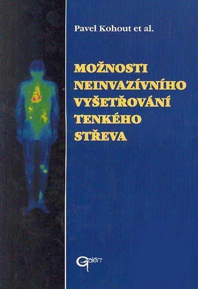 Kniha: Možnosti neinvazívního vyšetřování tenkého střeva - Pavel Kohout et al.