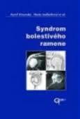 Kniha: Syndrom bolestivého ramene - Karel Trnavský