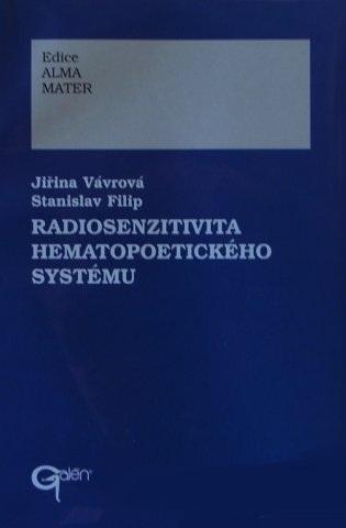 Kniha: Radiosenzitivita hematopoetického systému - Jiřina Vávrová