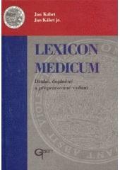 Kniha: Lexicon medicum - Jan Kábrt