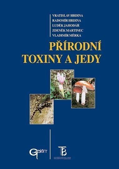 Kniha: Přírodní toxiny a jedy - Vratislav Hrdina