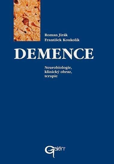 Kniha: Demence - Roman Jirák