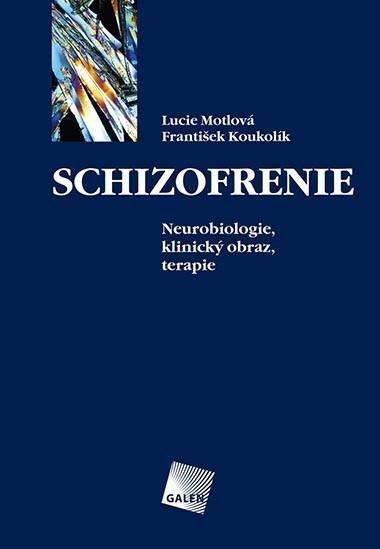 Kniha: Schizofrenie - Lucie Motlová