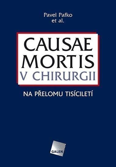 Kniha: Causae mortis v chirurgii na přelomu tisíciletí - Pavel Pafko et al.