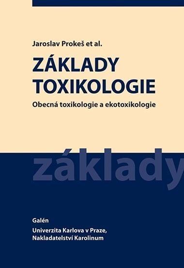 Kniha: Základy toxikologie - Jaroslav Prokeš et al.