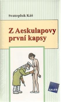 Kniha: Z Aeskulapovy první kapsy - Svatopluk Káš