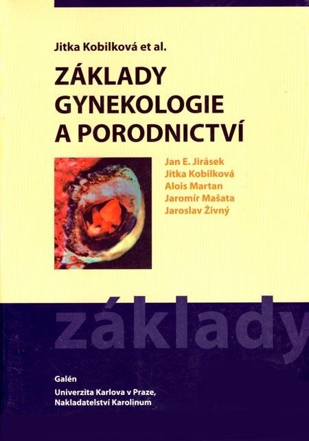 Kniha: Základy gynekologie a porodnictví - Jitka Kobilková et al.