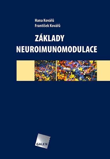 Kniha: Základy neuroimunomodulace - Hana Kovářů