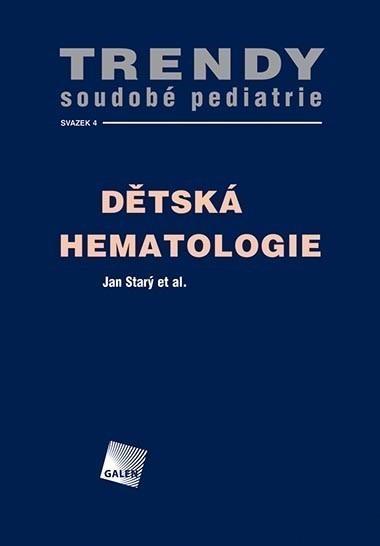 Kniha: Dětská hematologie - Jan Starý