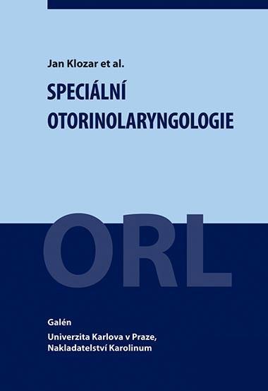 Kniha: Speciální otorinolaryngologie - Jan Klozar et al.