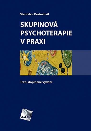 Kniha: Skupinová psychoterapie v praxi - Stanislav Kratochvíl