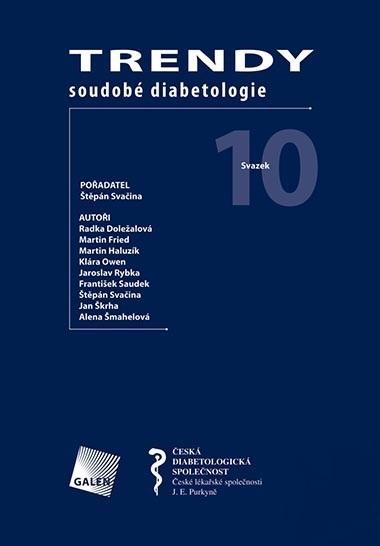 Kniha: Trendy soudobé diabetologie. Svazek 10 - Štěpán Svačina