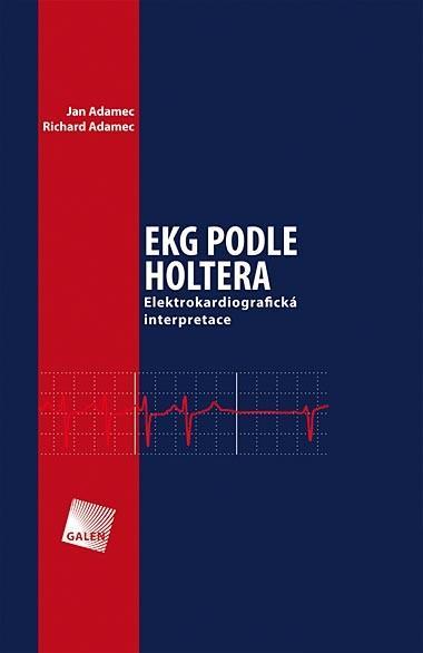 Kniha: EKG podle Holtera: Elektrokardiografická - Jan Adamec