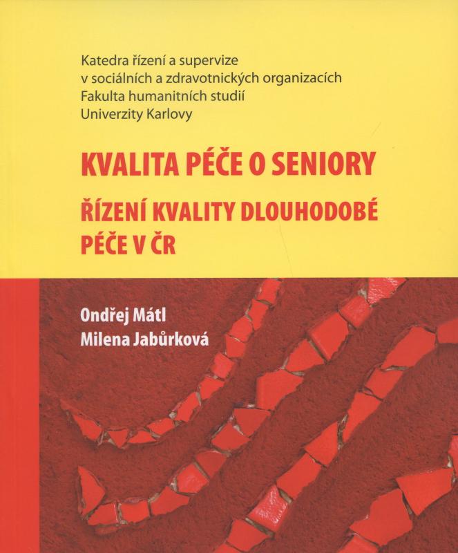 Kniha: Kvalita péče o seniory - Ondřej Mátl