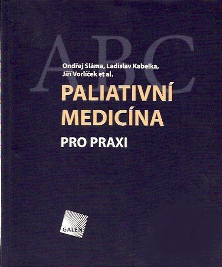 Kniha: Paliativní medicína pro praxi - Ondřej Sláma