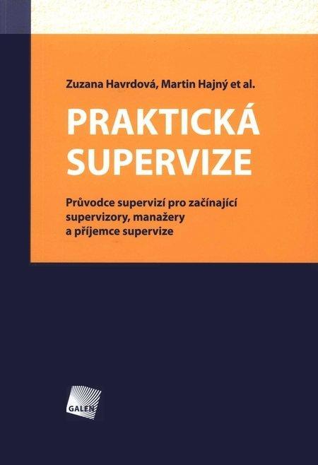 Kniha: Praktická supervize - Zuzana Havrdová