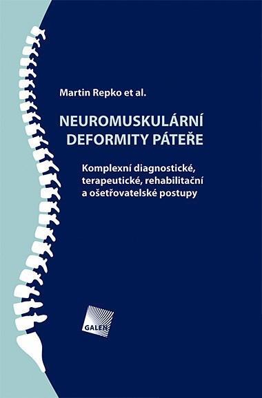 Kniha: Neuromuskulární deformity páteře - Martin Repko et al.