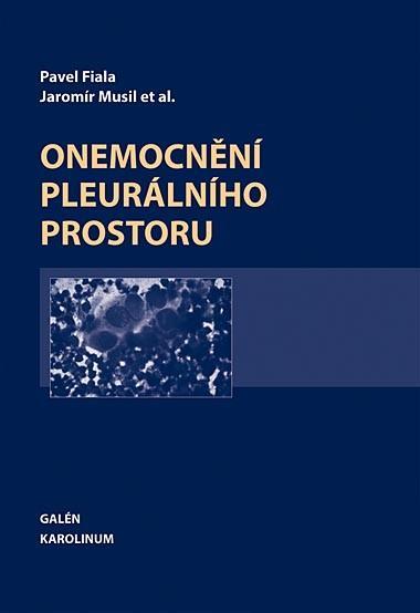 Kniha: Onemocnění pleurálního prostoru - Pavel Fiala