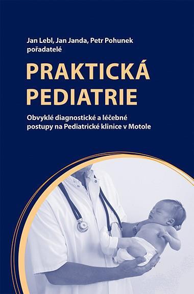 Kniha: Praktická pediatrie - Jan Lebl