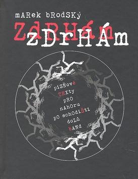 Kniha: Zdrhám, zdrhám - Marek Brodský