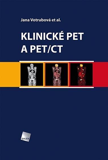 Kniha: Klinické PET a PET/CT - Jana Votrubová et al.