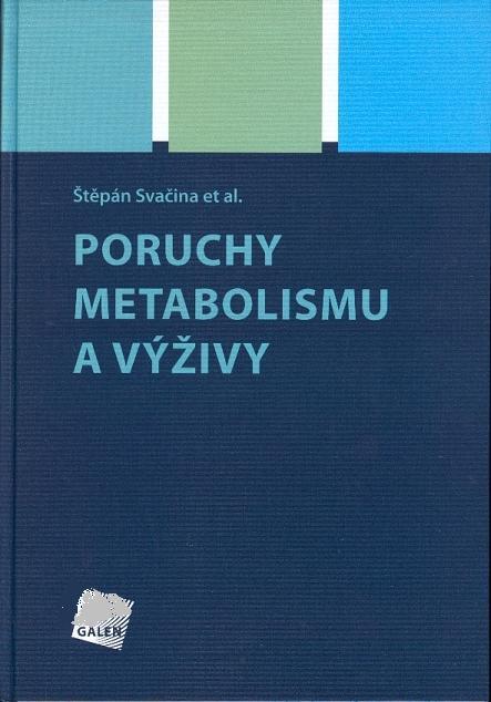 Kniha: Poruchy metabolismu a výživy - Štěpán Svačina et al.